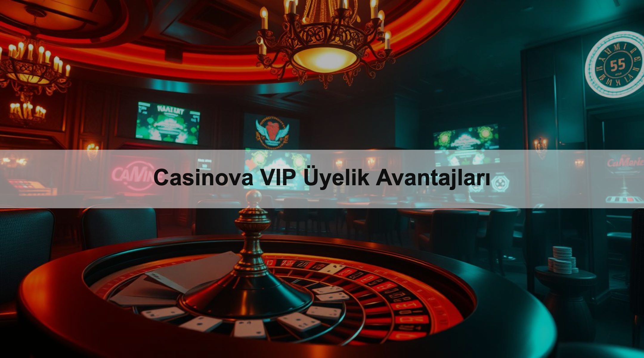 Casinova VIP Üyelik Avantajları