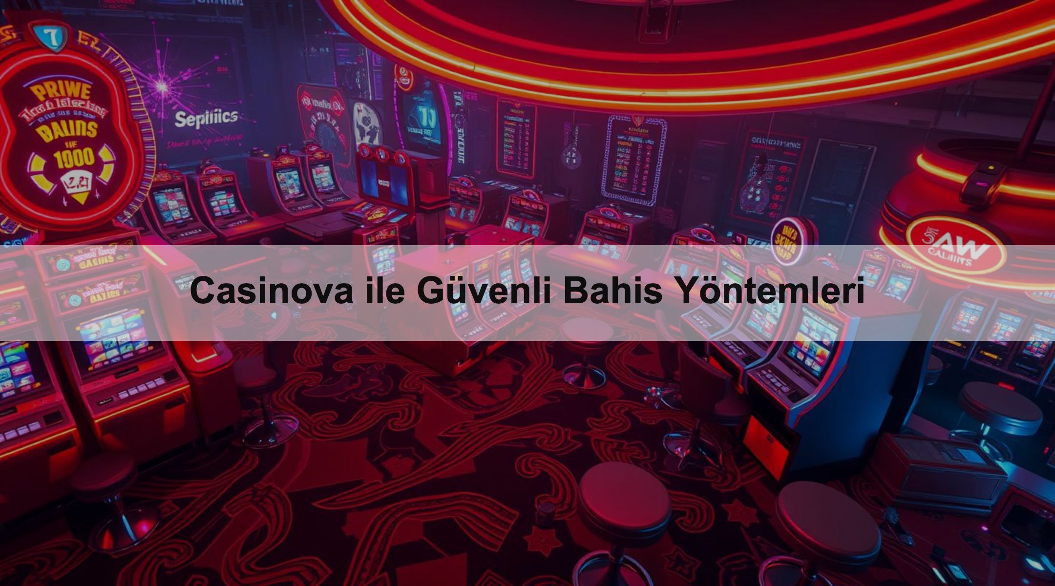 Casinova ile Güvenli Bahis Yöntemleri