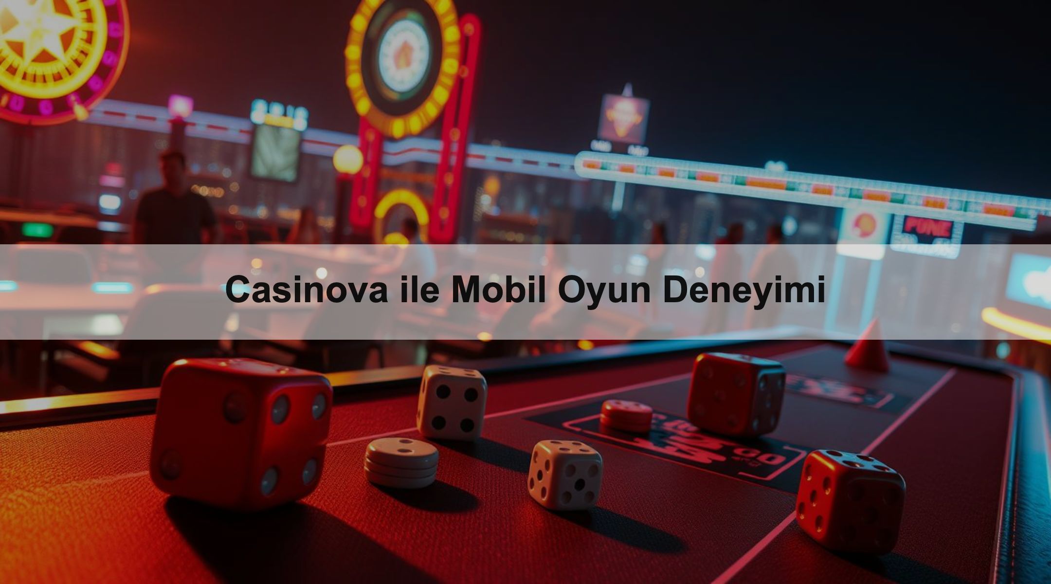 Casinova ile Mobil Oyun Deneyimi